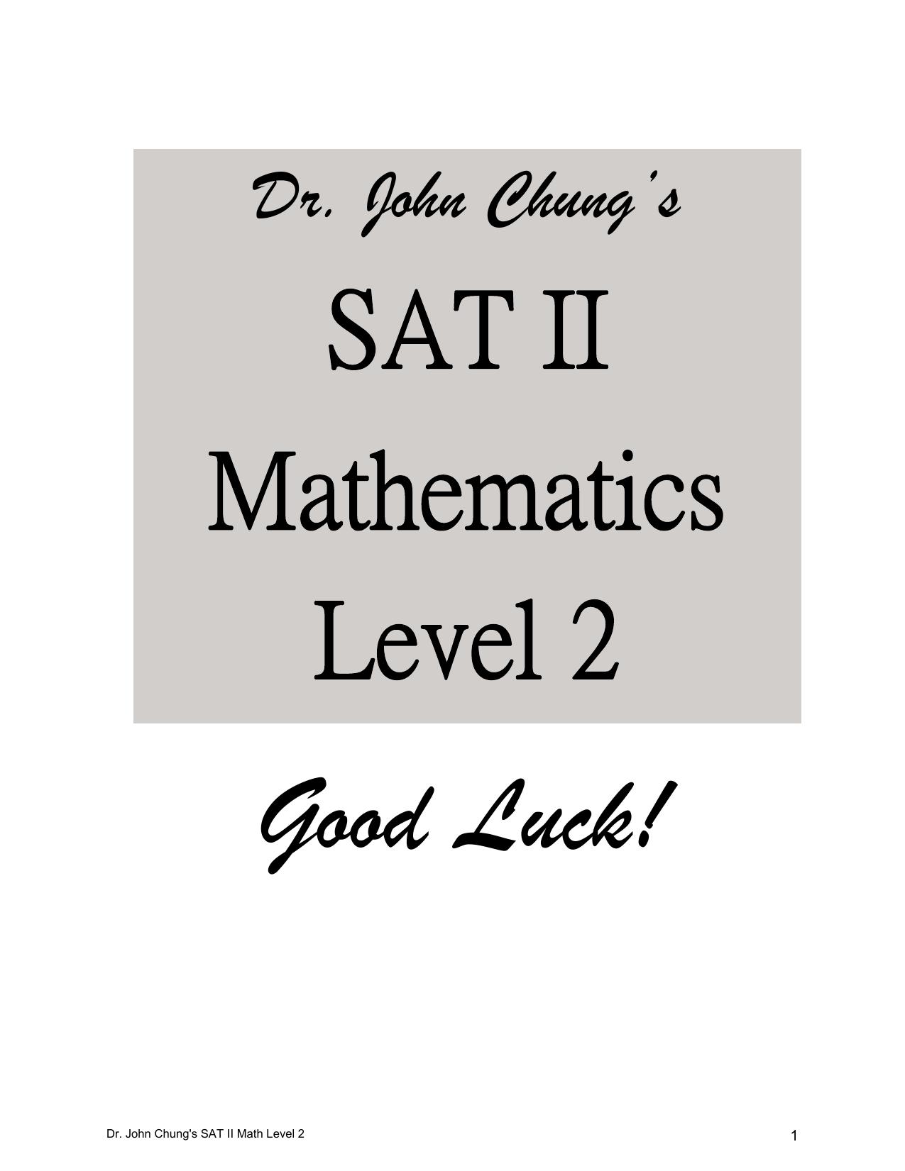 SAT II Mathmatics level 2: Designed to get a perfect score on the exam. by John Chung