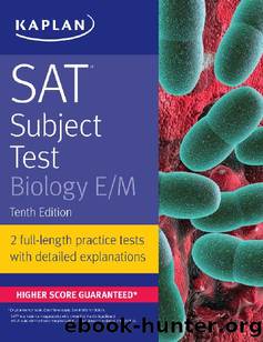 SAT Subject Test Biology EM (Kaplan Test Prep) by Kaplan Test Prep