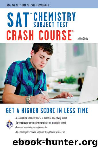 SAT Subject Test: Chemistry Crash Course by Adrian Dingle
