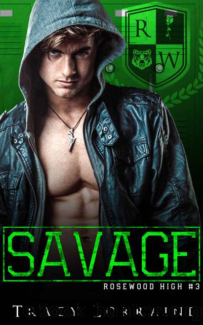 SAVAGE: Rosewood High #3 by Lorraine Tracy