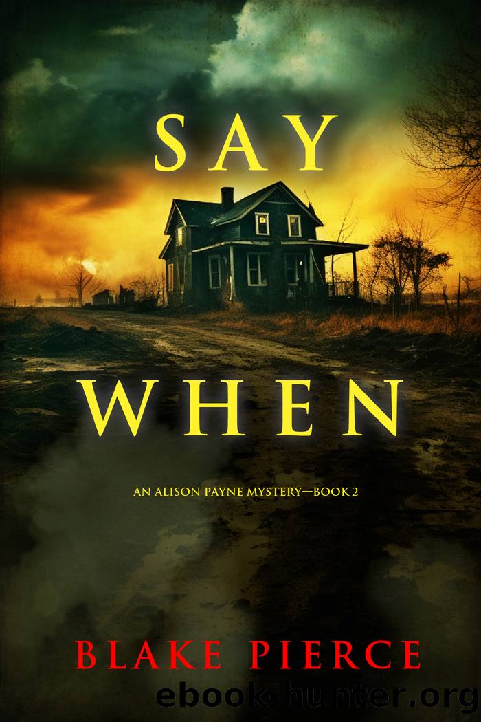 SAY WHEN by Blake Pierce