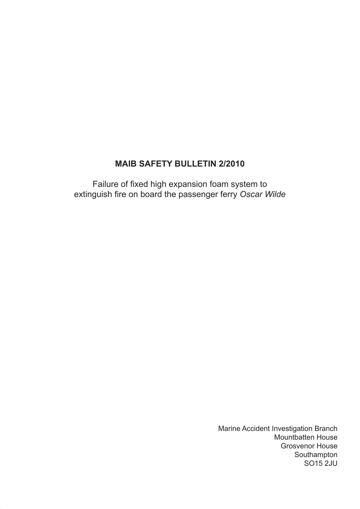 SB02-2010 - Failure of fixed high expansion foam system to extinguish fire on board the passenger ferry Oscar Wilde by Redistributed by Regs4ships Ltd