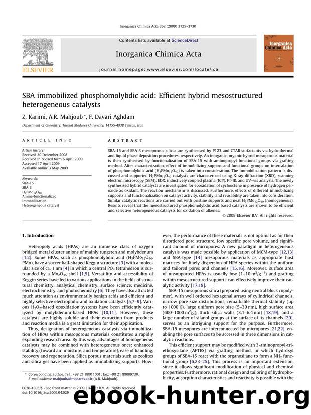 SBA immobilized phosphomolybdic acid: Efficient hybrid mesostructured heterogeneous catalysts by Z. Karimi; A.R. Mahjoub; F. Davari Aghdam