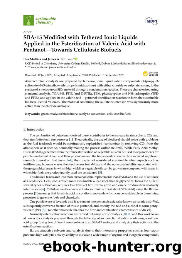 SBA-15 Modified with Tethered Ionic Liquids Applied in the Esterification of Valeric Acid with PentanolâTowards Cellulosic Biofuels by Lisa Mullins & James A. Sullivan