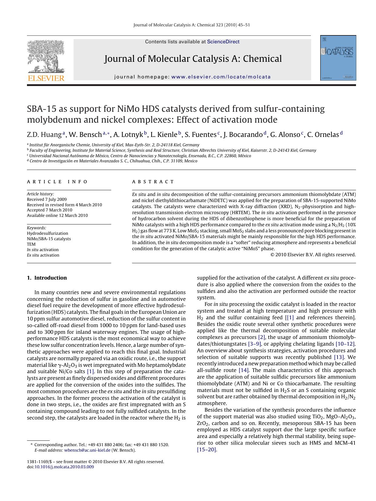 SBA-15 as support for NiMo HDS catalysts derived from sulfur-containing molybdenum and nickel complexes: Effect of activation mode by Z.D. Huang; W. Bensch; A. Lotnyk; L. Kienle; S. Fuentes; J. Bocarando; G. Alonso; C. Ornelas