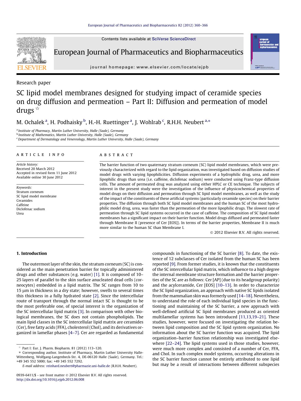 SC lipid model membranes designed for studying impact of ceramide species on drug diffusion and permeation Ã¢â¬â Part II: Diffusion and permeation of model drugs by M. Ochalek & H. Podhaisky & H.-H. Ruettinger & J. Wohlrab & R.H.H. Neubert