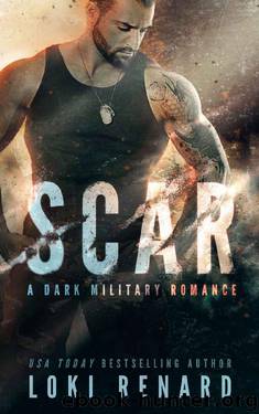 SCAR_A Dark Military Romance by Loki Renard
