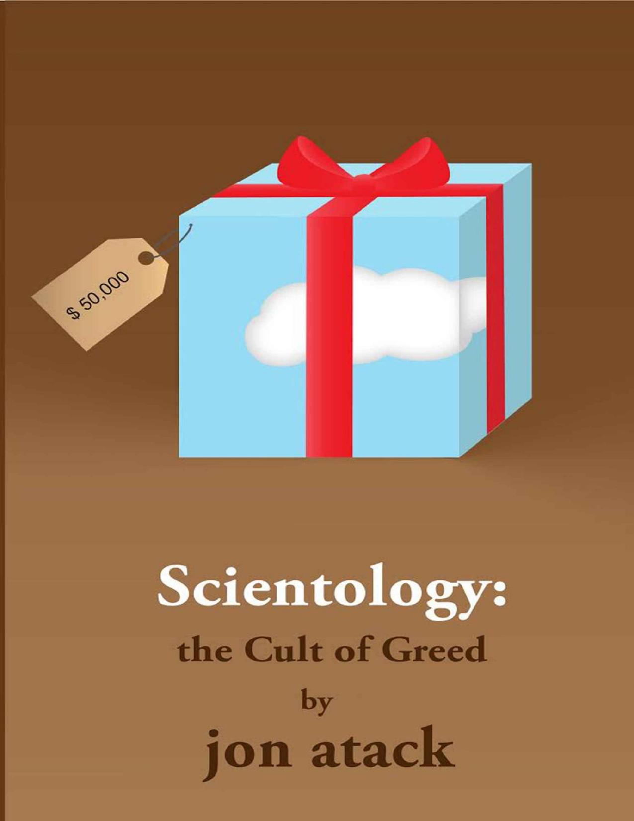 SCIENTOLOGY - The Cult of Greed by Jon Atack