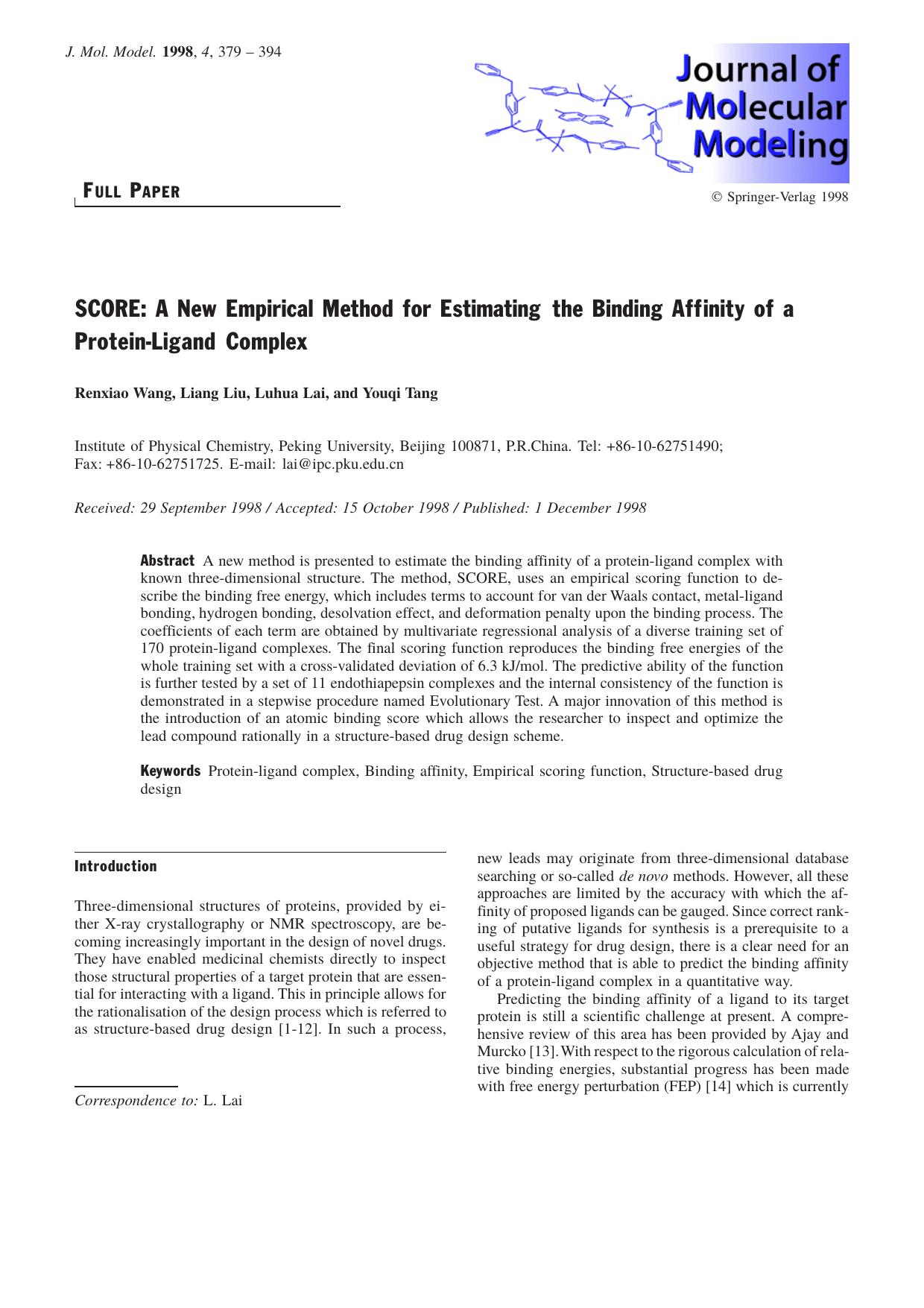SCORE: A New Empirical Method for Estimating the Binding Affinity of a Protein-Ligand Complex by Renxiao Wang Liang Liu Luhua Lai Youqi Tang