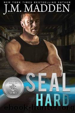 SEAL Hard by J. M. Madden
