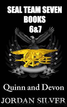 SEAL Team Seven Books 6&7 Quinn and Devon by Jordan Silver