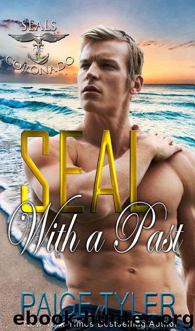 SEAL with a Past (SEALs of Coronado Book 5) by Tyler Paige