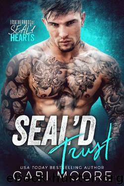 SEAL'd Trust (Brotherhood of SEAL'd Hearts) by Gabi Moore