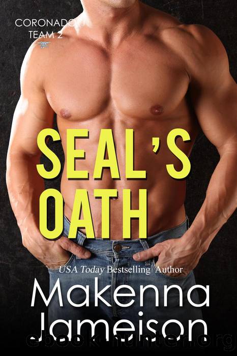 SEAL's Oath by Makenna Jameison
