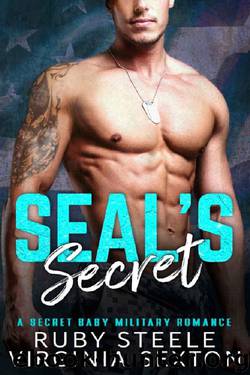 SEAL's Secret: A Secret Baby Military Romance by Virginia Sexton & Ruby Steele
