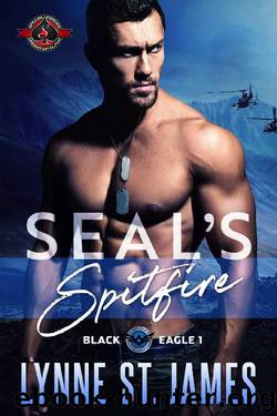 SEAL's Spitfire (Special Forces: Operation Alpha) (Black Eagle Book 1) by Lynne St. James & Operation Alpha