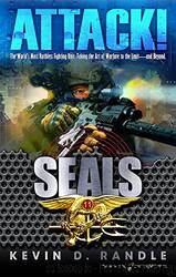 SEALS Book 11 Attack! by Kevin D. Randle