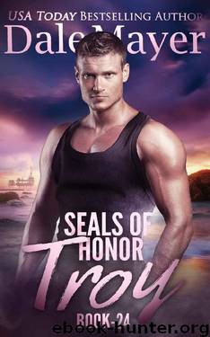 SEALs of Honor: Troy by Dale Mayer