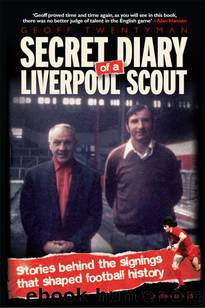 SECRET DIARY of a LIVERPOOL SCOUT by Hughes Simon; Hansen Alan