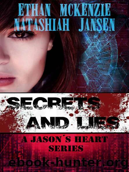 SECRETS AND LIES - (A JASON'S HEART NOVEL) by ETHAN