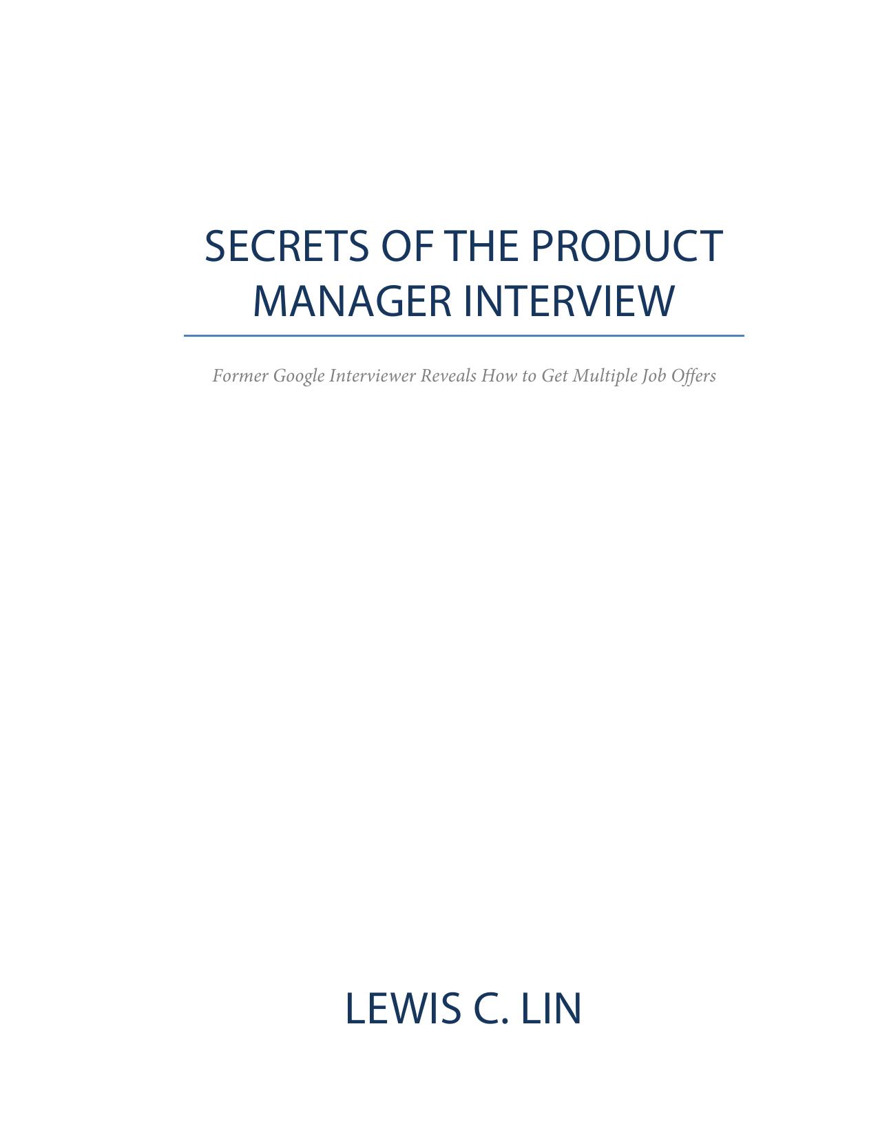 SECRETS OF THE PRODUCT MANAGER INTERVIEW by LEWIS C. LIN