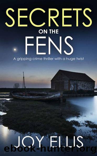SECRETS ON THE FENS a gripping crime thriller with a huge twist (DI Nikki Galena Series Book 12) by Joy Ellis