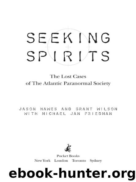 Seeking Spirits by Jason Hawes