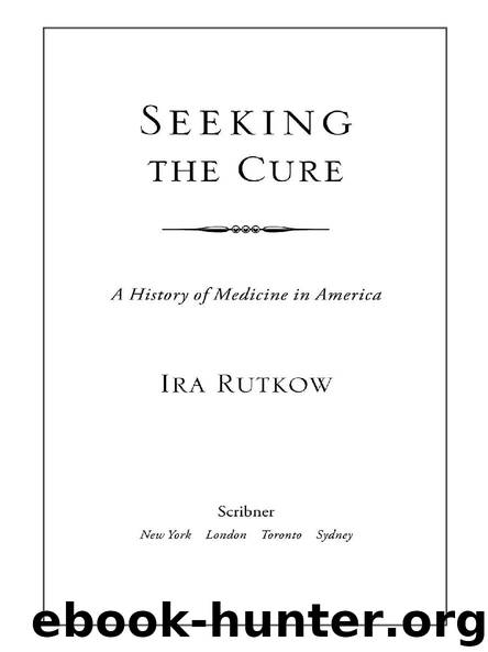 SEEKING THE CURE by IRA RUTKOW