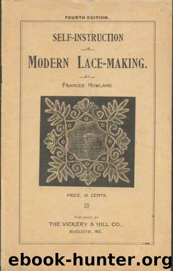 SELF INSTRUCTION IN MODERN LACE MAKING by FRANCES HOWLAND