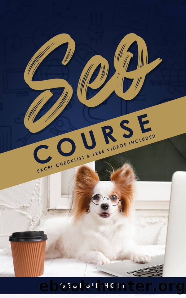 SEO Course: Beginners SEO Training for Local Businesses and Online Stores 2021 (SEO for Beginners) by Georgie Hope