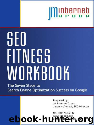 SEO Fitness Workbook: The Seven Steps to Search Engine Optimization Success on Google by Jason McDonald