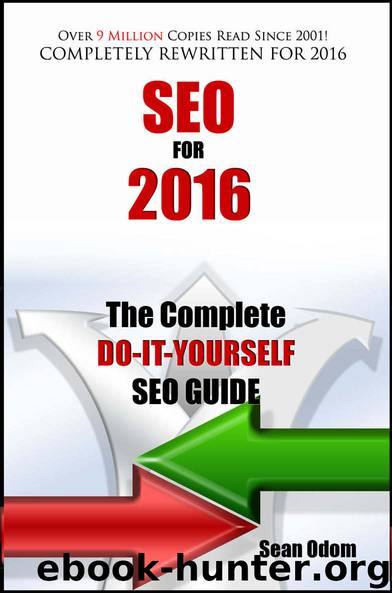SEO For 2016: The Complete Do-It-Yourself SEO Guide by Sean Odom