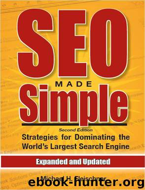 SEO Made Simple (second edition): Strategies For Dominating The World's Largest Search Engine by Fleischner Michael