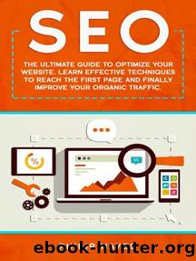 SEO The Ultimate Guide to Optimize Your Website by The Ultimate Guide to Optimize Your Website