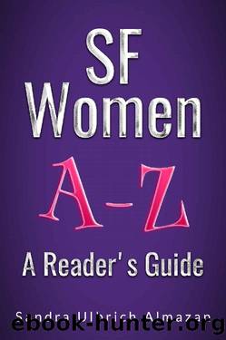 SF Women A-Z: A Reader's Guide by Sandra Ulbrich Almazan