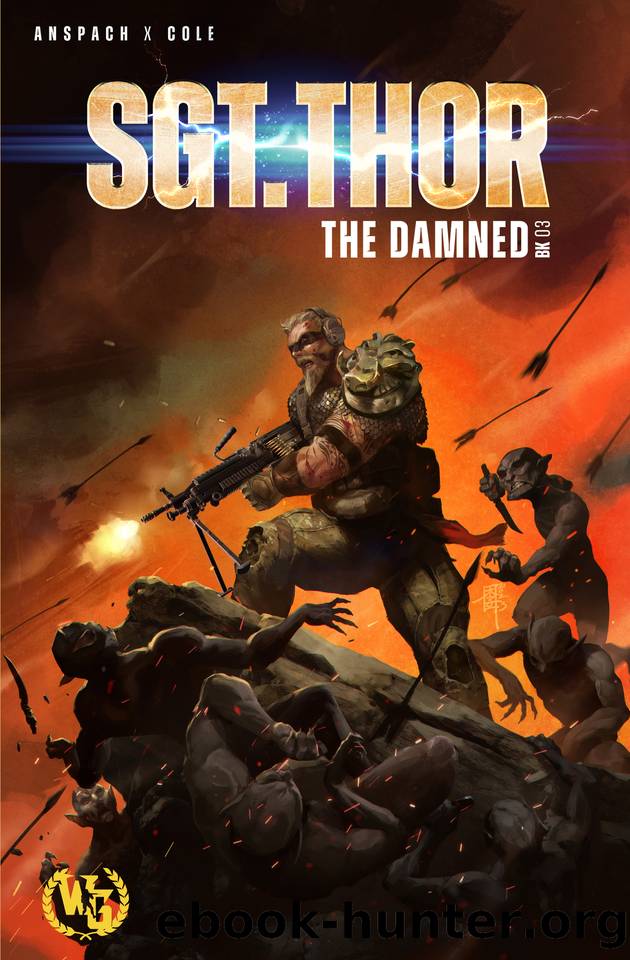 SGT. THOR the Damned by Jason Anspach & Nick Cole