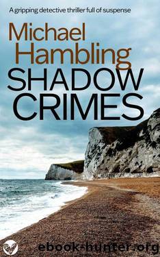 SHADOW CRIMES a British crime mystery full of twists (Detective Sophie Allen Book 7) by MICHAEL HAMBLING