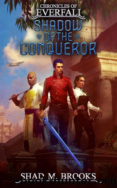 SHADOW OF THE CONQUEROR by Shad M. Brooks