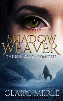 SHADOW WEAVER by Claire Merle