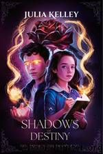 SHADOWS OF DESTINY by Julia Kelley