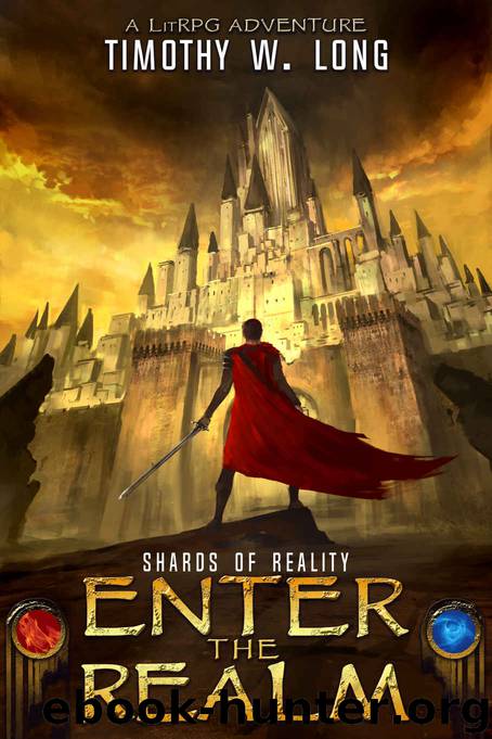 SHARDS OF REALITY: A LitRPG novel (Enter the Realm Book 1) by Timothy W. Long