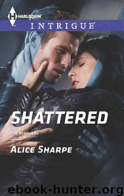 SHATTERED by ALICE SHARPE