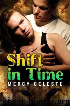 SHIFT IN TIME by Mercy Celeste