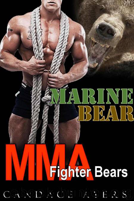 SHIFTER: Marine Bear (MMA Fighter Bears Series Book 1) (Werebear Bear Shapeshifter Fantasy Paranormal Romance) by Candace Ayers