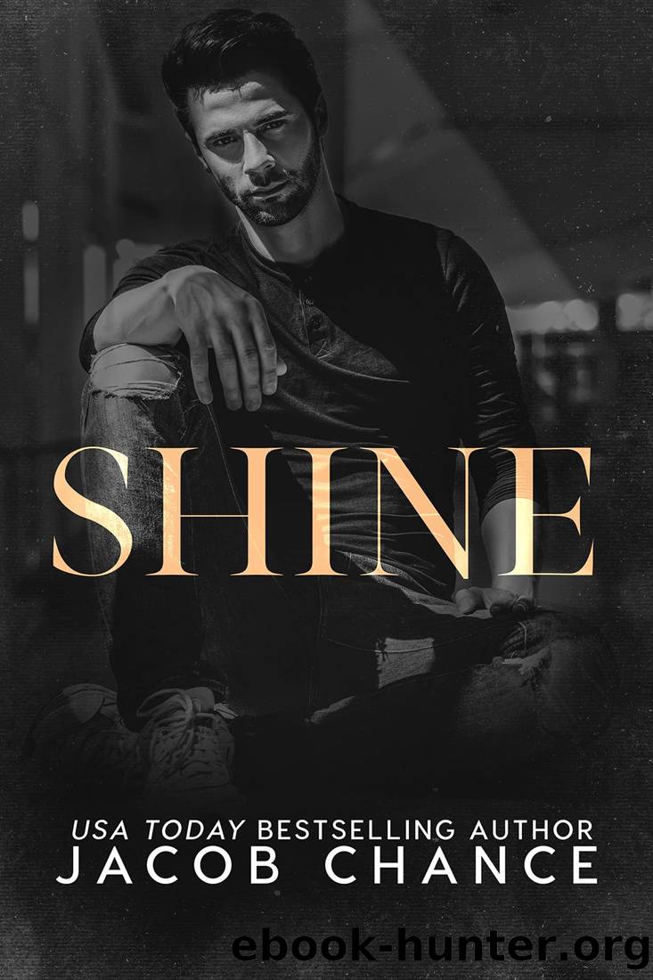 SHINE by Jacob Chance