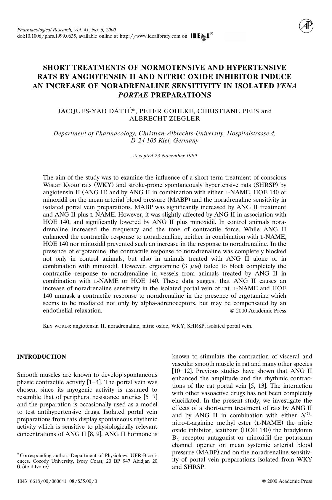 SHORT TREATMENTS OF NORMOTENESIVE AND HYPERTENSIVE RATS BY ANGIOTENSIN II AND NITRIC OXIDE INHIBITOR INDUCE AN INCREASE OF NORADRENALINE SENSITIVITY IN ISOLATED VENA PORTAE PREPARATIONS by DATTE J. et al