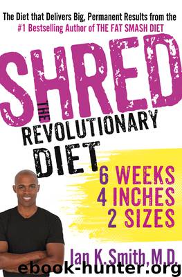 SHRED: The Revolutionary Diet by Ian K. Smith M.D