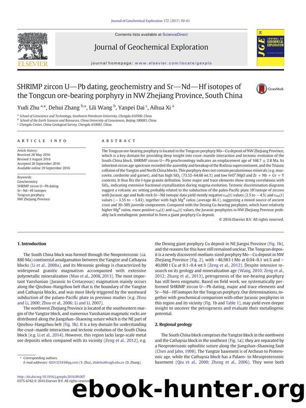 SHRIMP zircon U-Pb dating, geochemistry and Sr-Nd-Hf isotopes of the Tongcun ore-bearing porphyry in NW Zhejiang Province, South China by Yudi Zhu & Dehui Zhang & Lili Wang & Yanpei Dai & Aihua Xi