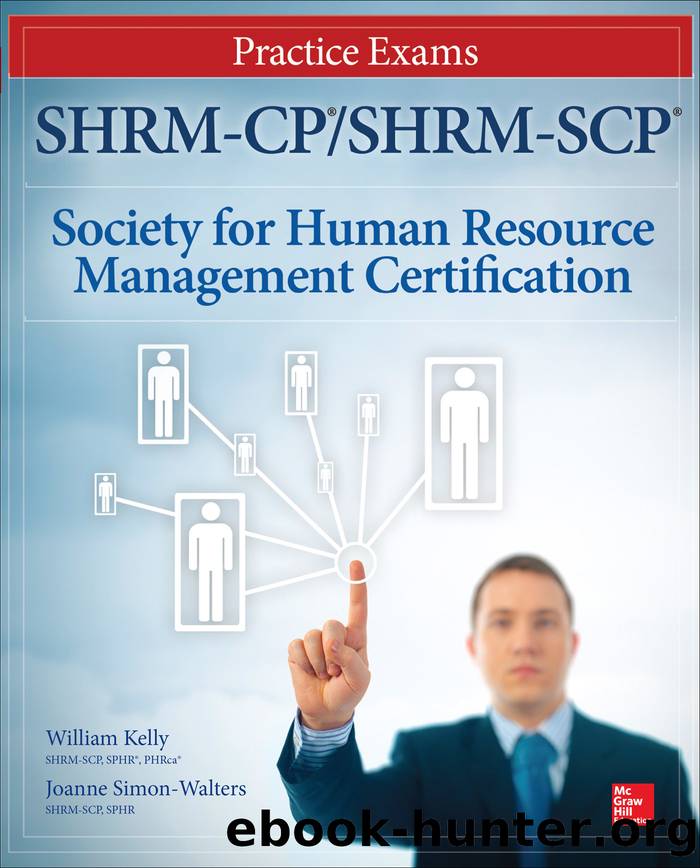 SHRM-CPSHRM-SCP Certification Practice Exams by William D. Kelly