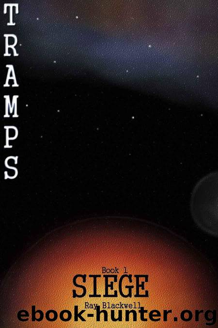 SIEGE (TRAMPS Book 1) by Blackwell Ray
